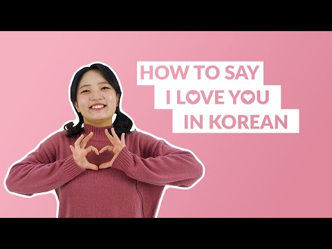 How to Say I LOVE YOU in Korean | 90 Day Korean