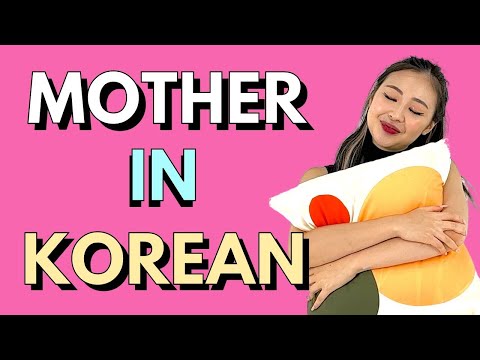 How to say MOTHER in Korean | The RIGHT Way To Address Your Parent