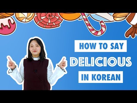 How to Say DELICIOUS in Korean | 90 Day Korean